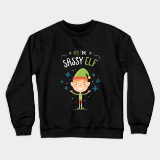 I'm the Sassy Elf Crewneck Sweatshirt